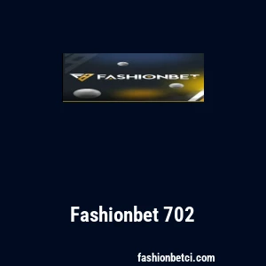 Fashionbet 702