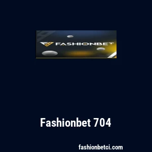 Fashionbet 704